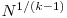 N^{1/(k-1)}