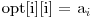 $opt[i][i] = a_i$