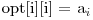 $opt[i][i] = a_i$